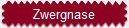 Zwergnase
